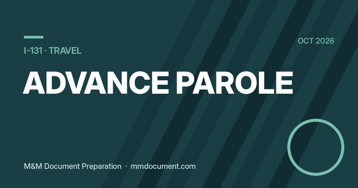 Advance parole: можно ли выезжать из США, пока рассматривается I-485, и чем рискуете в 2026 году