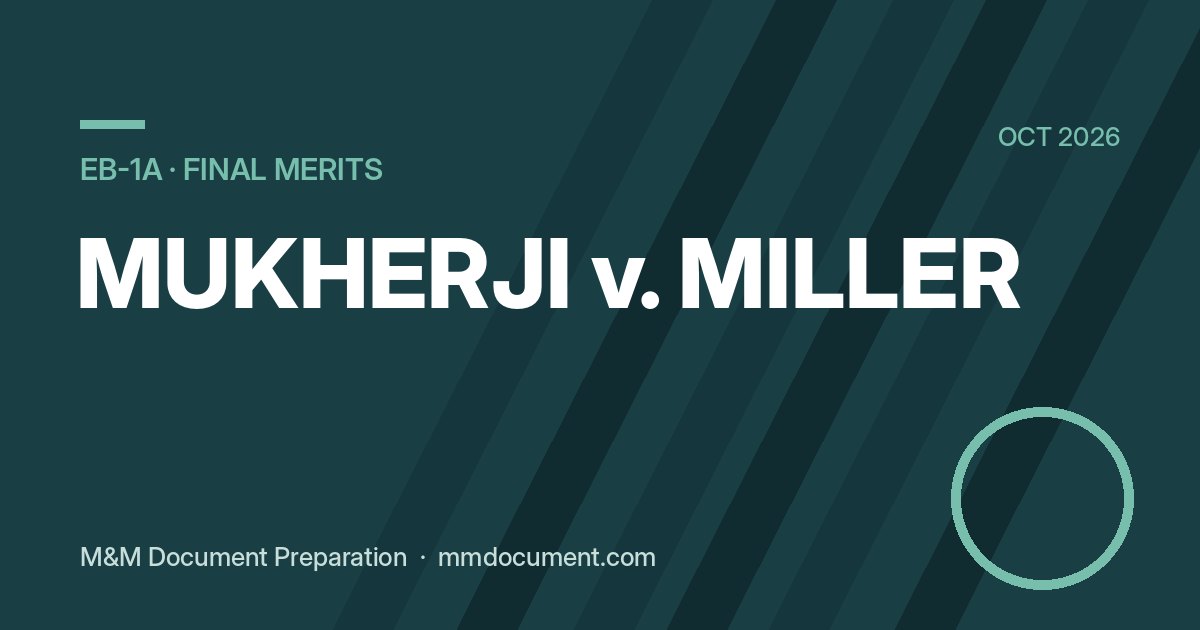 Mukherji v. Miller: что суд решил о final merits в EB-1A и что это значит для заявителей